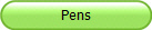 Pens